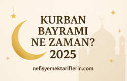 Kurban Bayramı Ne Zaman Kutlanacak? Gelenekler ve Anlamı Nedir?
