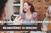 Beslenme Psikolojisi: Duygular, Çevre ve Alışkanlıkların İncelenmesi