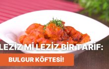 Bulgur Köftesi: Evde Pratik ve Lezzetli Bir Tarif